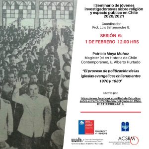 Sexta Sesión de Seminario de Jóvenes investigadores/as 1 de febrero de 2021 a las 12.00 hrs.